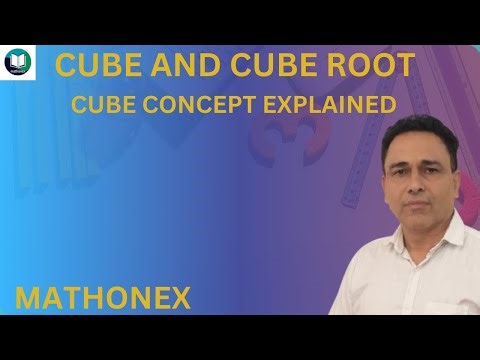 CUBE AND CUBE ROOT PART 01, CONCEPT EXPLAINED, MATHS MADE EASY