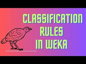 Classification Rules in Weka