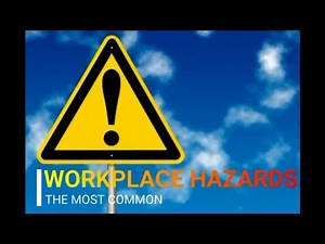 IDENTIFYING COMMON WORKPLACE HAZARDS