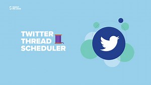 6 Best Twitter Thread Scheduler Tools (Free and paid)