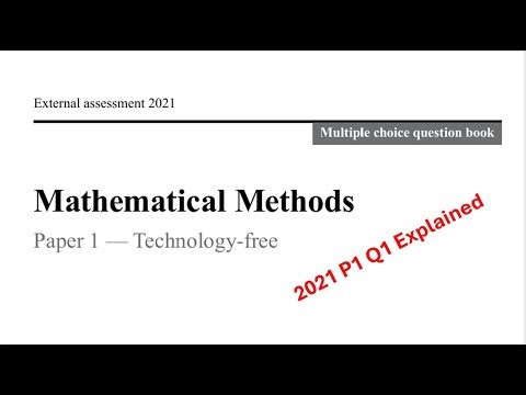 QCAA: 2021 Math Methods External exam paper 1 multiple choice question 1 explained