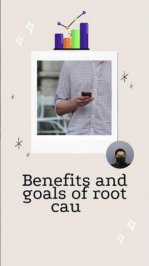 Root Cause Analysis (RCA) and its benefits and goals