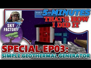 [SKYFACTORY 4] SPECIAL #03 - HOW TO AUTOMATE SIMPLE GEOTHERMAL GENERATOR (HELP/TUTORIAL)