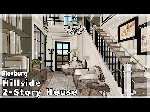 BLOXBURG: Hillside 2 Story House Speedbuild (interior + full tour) Roblox House Build