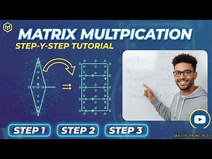 3. MATRIX MULTIPLICATION (step by step Tutorials)