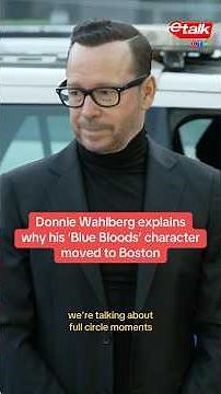 Donnie Wahlberg explains why his ‘Blue Bloods’ character moved to Boston