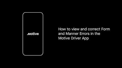 How to view and correct Form and Manner Errors in the Motive Driver App