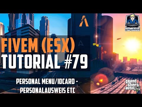 FiveM ESX Tutorial #79 - Personal Menu/IDCard - Personal ID etc... [Roleplay] [GTA 5] [German]