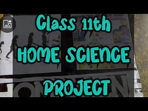 Class 11 Home Science Practical file !