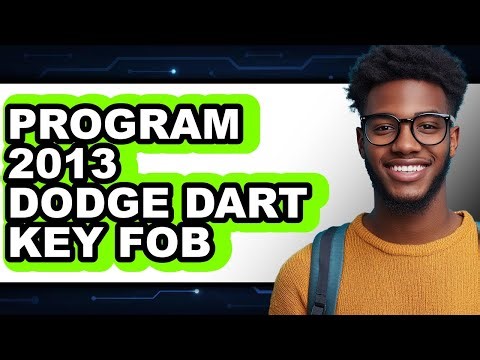 How to Program 2013 Dodge Dart Key Fob - Full Guide