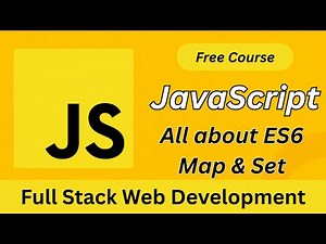JavaScript ES6 Map & Set Explained | Must-Know Concepts for Modern Web Developers