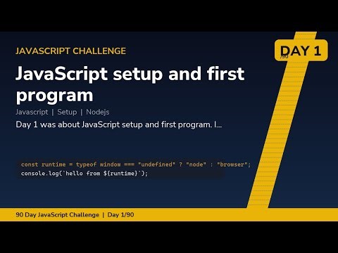 JavaScript setup and first program - Day 1/90 JavaScript Challenge