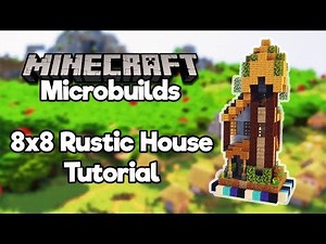 Minecraft Microbuilds: 8x8 Rustic House! [Build Tutorial]