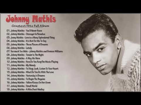 Johnny Mathis Greatest Hits - Oldies But Goodies 50's 60's 70's Best Playlist [ Full Album]
