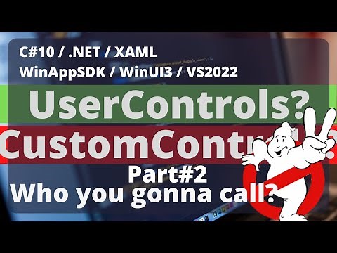 WinUI 3 | XAML | Tutorial - UserControls and CustomControls Part2 | C#