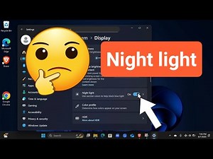 Night Light in Windows 11 | Eye Comfort Mode Guide