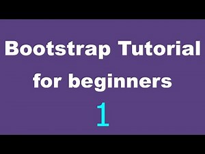Bootstrap Tutorial for Beginners - 01 - Introduction