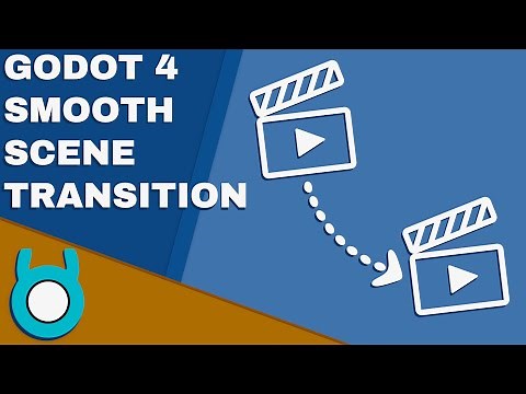 Godot 4 Smooth Scene Transition