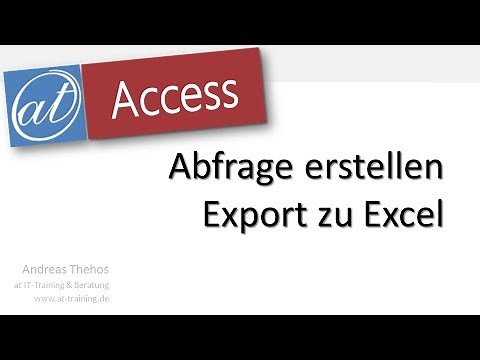Access - Abfrage erstellen - Export nach Excel