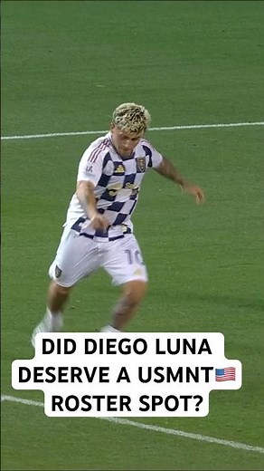 USMNT Roster Report🇺🇸 did Luna deserve a spot!?