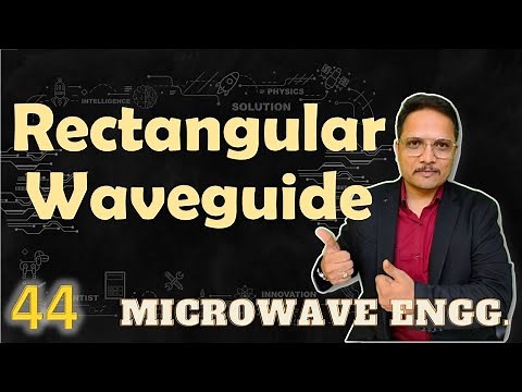 Rectangular Waveguide (Basics, Modes, Cut-Off Frequency, Wave Impedance, Phase & Group Velocity)