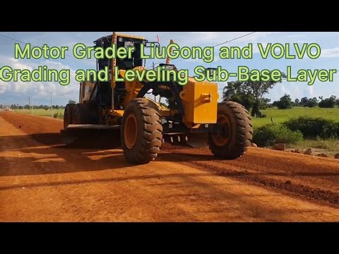 Motor Grader LiuGong and VOLVO Grading and Leveling Sub-Base Layer