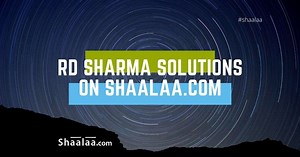 RD Sharma Solutions Class 8 to 12 Chapter wise | Shaalaa.com