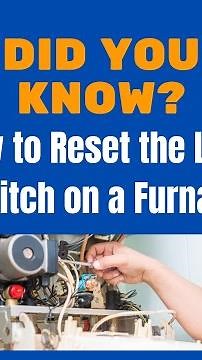 How to Reset the Limit Switch on a Furnace | Step-by-Step Guide