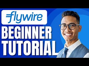 Flywire Tutorial | How to Make Global Payments with Flywire Platform