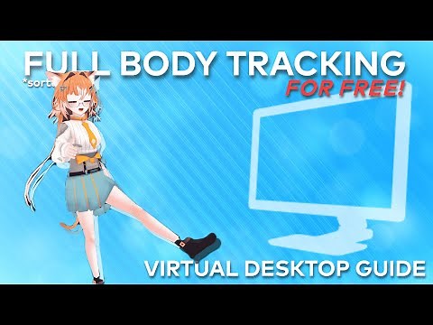 VR FULL BODY TRACKING FOR FREE! | VIRTUAL DESKTOP GUIDE