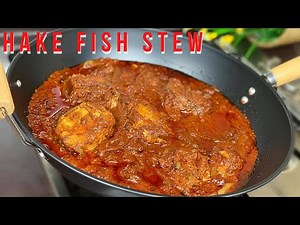 HOW TO MAKE HAKE FISH STEW | Simple and delicious Fish stew Recipe