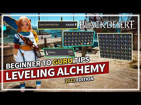 Beginner to Guru Alchemy Guide 2023 - Tips to Leveling | Black Desert
