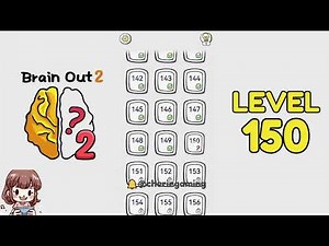 Brain Out 2 Level 150 Solution Walkthrough