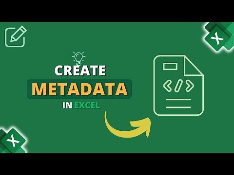 How to Create Metadata in Excel