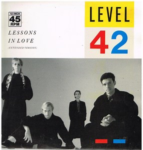 Level 42 - Lessons In Love (Extended Version)