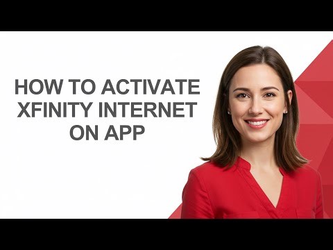 How To Activate Xfinity Internet On App - AshleyHowTo