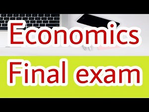 ECONOMICS FINAL EXAM FOR FRESHMAN STUDENTS UNIT 4 QUESTIONS