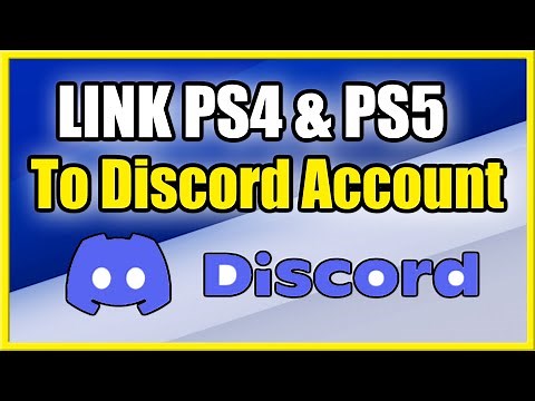 How to Link & Connect PS4 & PS5 to Discord Account (Fast Method)