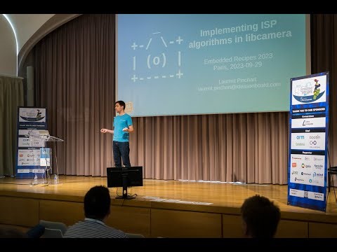 Implementing ISP Algorithms in Libcamera (Laurent Pinchart, Ideas On Board)