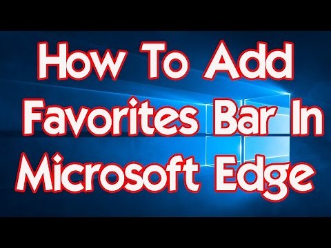 Windows 10 Tips And Tricks How To Add Favorites Bar In Microsoft Edge