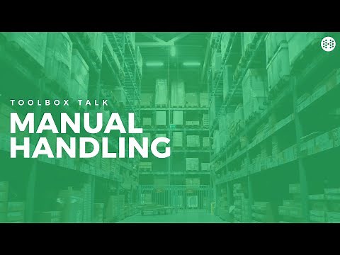 Manual Handling Toolbox Talk