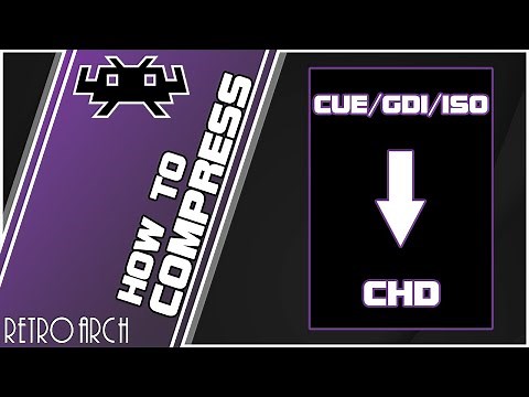 How To Compress CUE/GDI/ISO Files To CHD For Use With RetroArch/Standalone