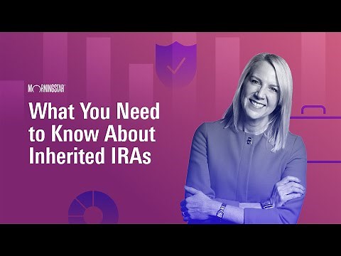 What You Need to Know About Inherited IRAs