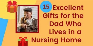 Excellent Gifts for Senior Men in Nursing Homes