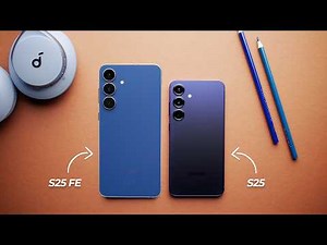 Galaxy S25 FE vs Galaxy S25: What’s the REAL Difference?
