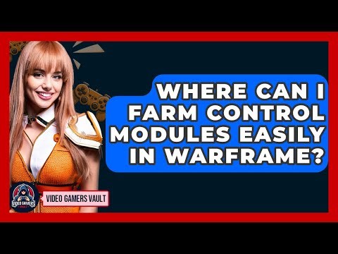 Where Can I Farm Control Modules Easily In Warframe? - Video Gamers Vault