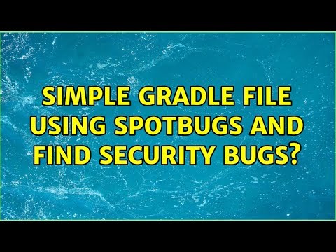 Simple gradle file using spotbugs and find security bugs?