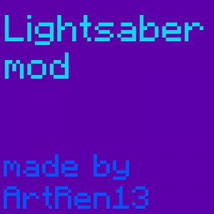 ArtRen13's Lightsaber Mod [forge 1.16.5   1.18.2] Minecraft Mod