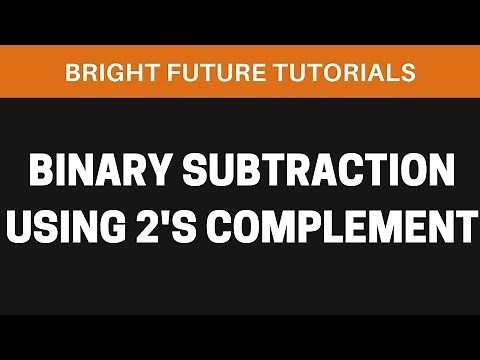 Binary Subtraction Using 2's Complement