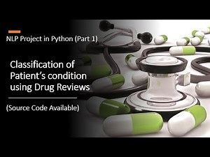 Part 1| Patient's Condition Classification Using Drug Reviews | NLP Project Tutorial in Python